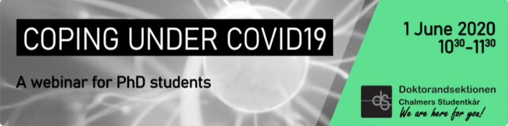 Coping under COVID19 - Webinar for Chalmers PhDs